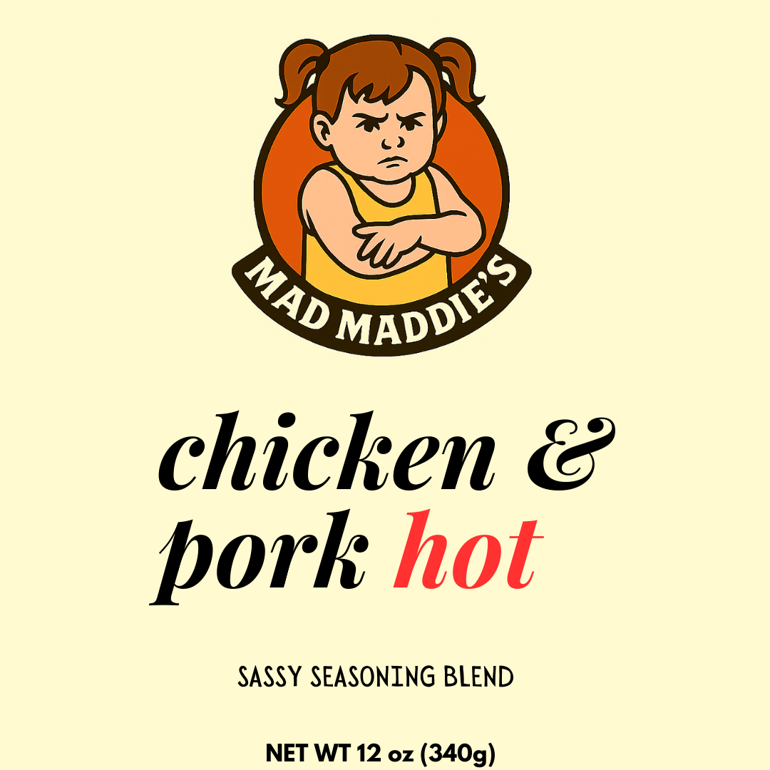Mad Maddie’s Chicken & Pork Hot – Sassy Seasoning Blend - 12oz Bottle